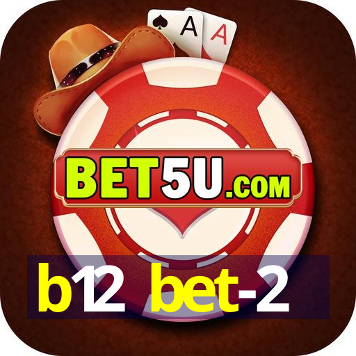 b12 bet